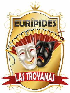 Las Troyanas (eBook, ePUB) - Eurípides