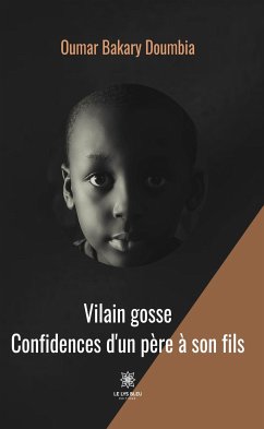 Vilain gosse (eBook, ePUB) - Bakary Doumbia, Oumar