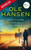 Arne Claasen und die tödliche Fracht / Arne Claasen Bd.2 (eBook, ePUB)