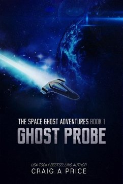 Ghost Probe: The Space Ghost Adventures Volume 1 (eBook, ePUB) - Price, Craig A