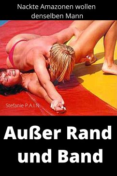 Außer Rand und Band (eBook, ePUB) - P.A.I.N., Stefanie