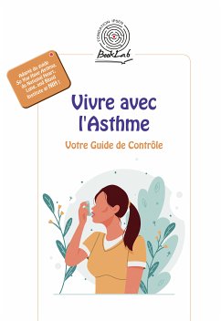 Vivre avec l'Asthme (eBook, ePUB) - Collectif