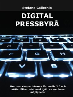 Digital pressbyrå (eBook, ePUB) - Calandra, Stefano