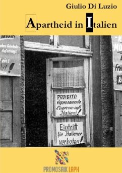 Apartheid in Italien - Fragmente aus dem Apartheid-Italien - Di Luzio, Giulio