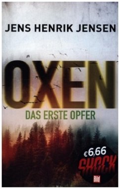 Das erste Opfer / Oxen Bd.1 - Jensen, Jens Henrik