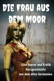 Die Frau aus dem Moor (eBook, ePUB)