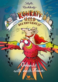 Konratt - Held der Unterwelt - Orlando will nach Hause / Konratt Bd.2 - Rieckhoff, Sibylle