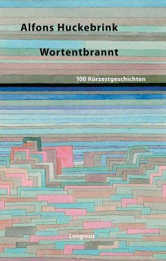 Wortentbrannt - Huckebrink, Alfons