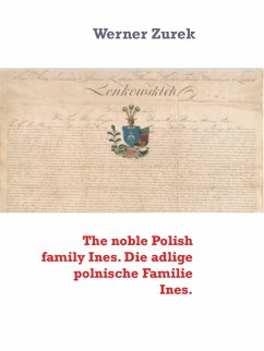 The noble Polish family Ines. Die adlige polnische Familie Ines. (eBook, ePUB)