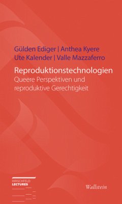 Reproduktionstechnologien - Ediger, Gülden;Kalender, Ute;Kyere, Anthea