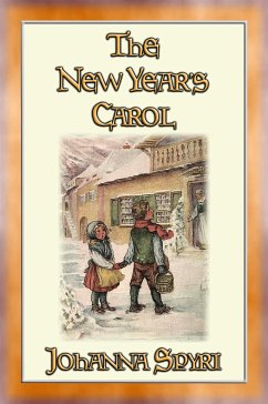 THE NEW YEAR'S CAROL - A Magical Tale for the New Year (eBook, ePUB)