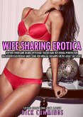 Wife Sharing Erotica: Hotwife Threesome Shared with Huge Too Big Man (eBook, ePUB)