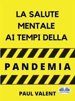 La Salute Mentale Ai Tempi Della Pandemia (eBook, ePUB) - Valent, Paul