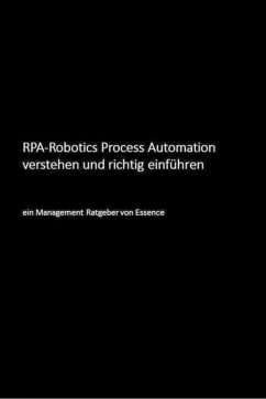 RPA-Robotics Process Automation verstehen und richtig einführen (eBook, ePUB) - Bloching, Uwe