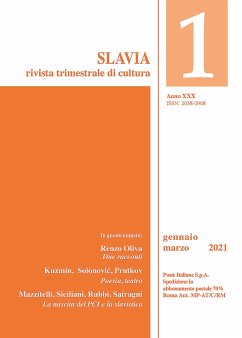 Slavia 2021 1 (eBook, ePUB) - Bufalini, Jolanda; Ferretti, Paola; Grusovin, Paolo; Koprda, Pavol; Kuzmin, Michail; Mazzitelli, Gabriele; Medolla, Elisa; Muschio, Carla; Oliva, Renzo; Prutkov, Koz'ma; Rubbi, Antonio; Satragni Petruzzi, Simonetta; Siciliani de Cumis, Nicola; Solonovič, Evgenij