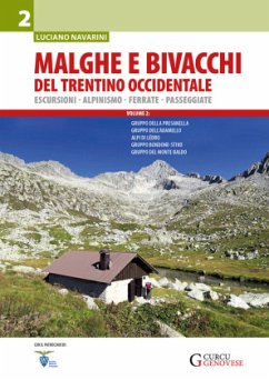 Malghe e bivacchi del Trentino occidentale - vol. 2 - Navarini, Luciano