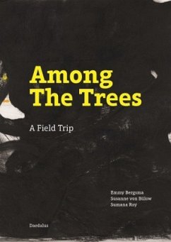 Among the Trees - Bergsma, Emmy;Bülow, Susanne von;Roy, Sumana