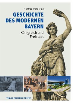 Geschichte des modernen Bayern - Bischel, Matthias; Kock, Peter Jakob; Rittenauer, Daniel; Weigand, Wolf Volker