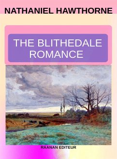 The Blithedale Romance (eBook, ePUB) - Hawthorne, Nathaniel