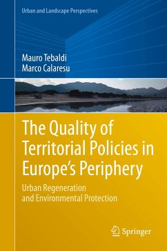 The Quality of Territorial Policies in Europe’s Periphery (eBook, PDF) - Tebaldi, Mauro; Calaresu, Marco