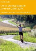 Cross-Skating Magazin Jahrbuch 2018/2019 (eBook, ePUB)
