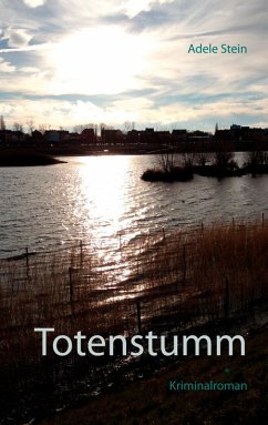 Totenstumm (eBook, ePUB) - Stein, Adele