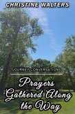 Prayers Gathered Along the Way: Journey Conversations (eBook, ePUB)