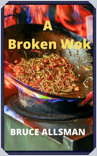 A Broken Wok (eBook, ePUB)