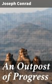 An Outpost of Progress (eBook, ePUB)