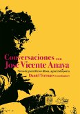 Conversaciones con José Vicente Anaya (eBook, ePUB)