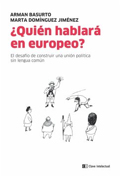 ¿Quién hablará en europeo? (eBook, ePUB) - Basurto, Arman; Domínguez Jiménez, Marta