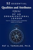 52 Essential Qualities and Attributes (Q & As) of an Organizational Leader (eBook, ePUB)