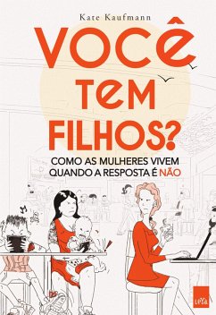 Você tem filhos? (eBook, ePUB) - Kaufmann, Kate