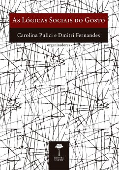 Cover AS LÓGICAS SOCIAIS DO GOSTO (eBook, ePUB)