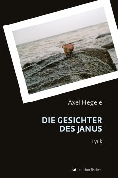 Die Gesichter des Janus (eBook, PDF) - Hegele, Axel
