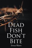 Dead Fish Don't Bite (eBook, ePUB)