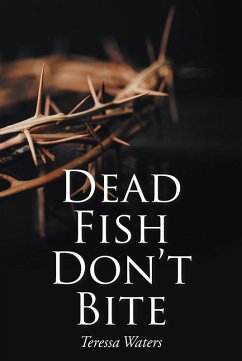 Dead Fish Don't Bite (eBook, ePUB) Cover Dead Fish Don't Bite (eBook, ePUB)