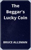 The Beggar's Lucky Coin (eBook, ePUB)