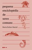 Pequena enciclopédia de seres comuns (eBook, ePUB)