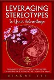 Leveraging Stereotypes to Your Advantage (eBook, ePUB)