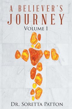 A Believer's Journey (eBook, ePUB) - Patton, Soretta
