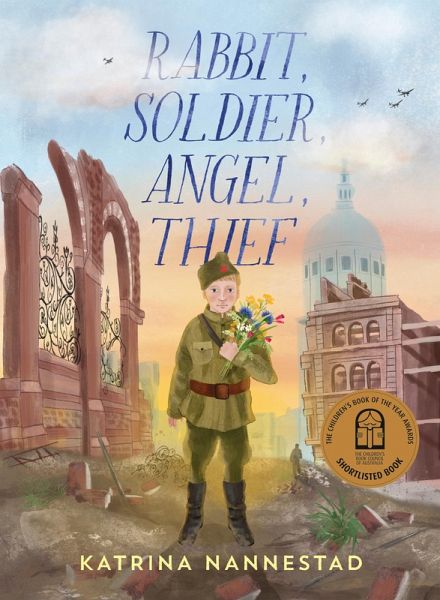 Rabbit, Soldier, Angel, Thief: The CBCA Honour Book for 2022 (eBook, ePUB)