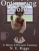 Optimizing Profit (A More Efficient Fantasy, #4) (eBook, ePUB)