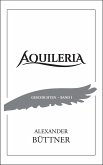 AQUILERIA · Geschichten Band I (eBook, ePUB)