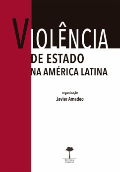 Violência de Estado na América Latina (eBook, ePUB) - Amadeo, Javier