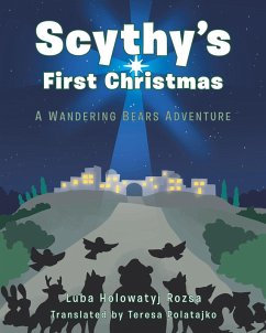 Scythy's First Christmas (eBook, ePUB) - Rozsa, Luba Holowatyj