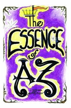 The Essence of Az (eBook, ePUB) - Burciaga, Ruben