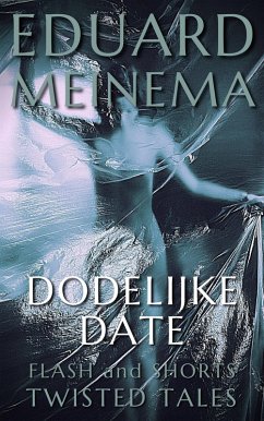 Dodelijke Date (Flash & Shorts) (eBook, ePUB) - Meinema, Eduard