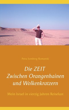 Die ZEIT Zwischen Orangenhainen und Wolkenkratzern (eBook, ePUB) - Somberg-Romanski, Petra