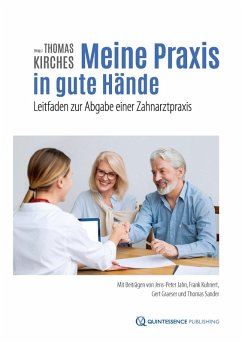 Meine Praxis in gute Hände (eBook, ePUB) - Jahn, Jens-Peter; Kuhnert, Frank; Graeser, Gert; Sander, Thomas